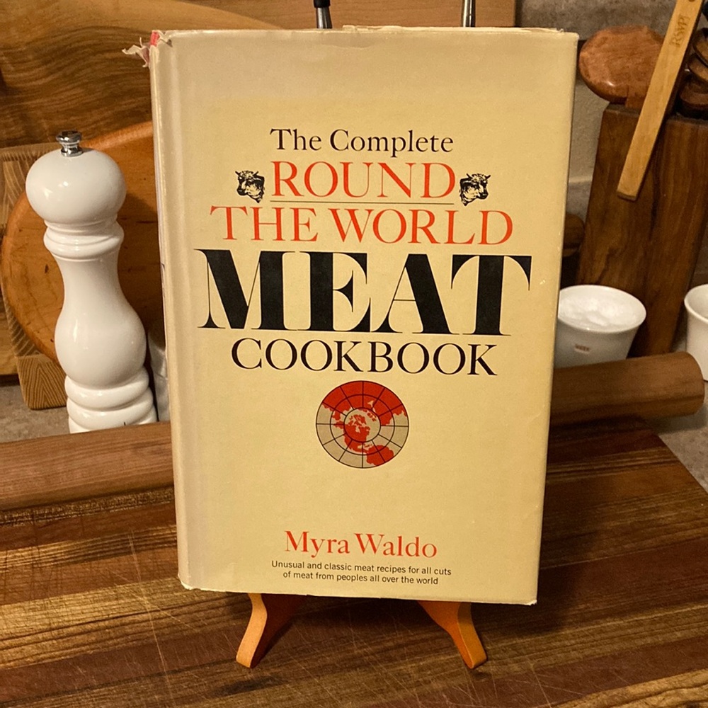 Vintage 1967 “The Complete Round the World Meat Cookbook” by Myra Waldo